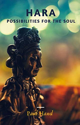 Hara: Possibilities for the Soul (English Edition)