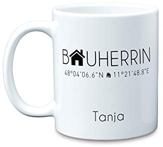 Bauherrin Kaffee-Tasse mit Koordinaten mit Namen als Geschenk-Idee zum Einzug als Einweihungsgeschenk zum Richtfest Hausbau Umzug