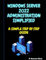 WINDOWS SERVER 2022 ADMINISTRATION SIMPLIFIED: A SIMPLE STEP BY STEP GUIDE