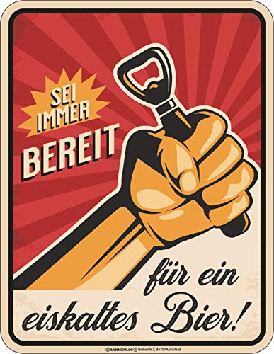 Deko Blechschild für Biertrinker - Sei immer bereit-Für eiskaltes Bier