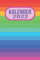 Kalender 2022: DIN A5 Kalender von 01/2022 - 12/2022 1 Tag = 1 Seite mit großem Tageskalender und großartiger Übersicht. Monatsübersicht, ... diesem Kalenderbuch / regenbogen pride lgbtq