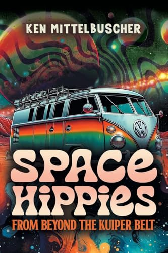 Space Hippies: From Beyond the Kuiper Belt