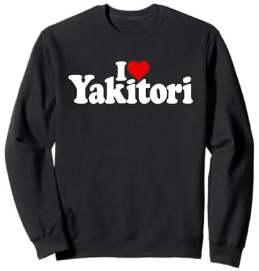 I Love Heart YAKITORI Giapponese Pollo SPIEDINI Felpa