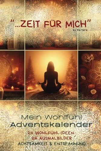 ...ZEIT FÜR MICH: Mein Wohlfühl Adventskalender