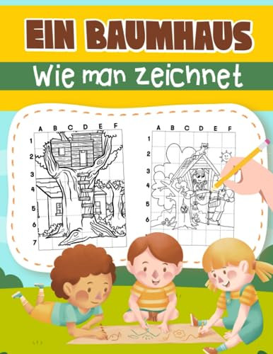 Wie man ein Baumhaus zeichnet: Einfacher Anleitungsbuch zum Zeichnen Schritt für Schritt für ein einzigartiges Haus | Für Kinder, Kinder oder ... | Geburtstag | Zur Stressbewältigung