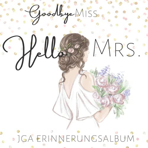 JGA Erinnerungsalbum, JGA Gästebuch: das JGA Gästebuch zum Junggesellinnenabschied | 50 Seiten mit Platz für Fotos und Wünsche an die verliebte Braut ... Erinnerungsalbum oder JGA Geschenk an Braut