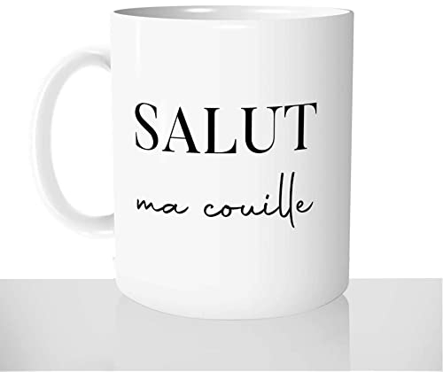Mug-Cadeau Salut Ma Couille - Tasse Café Thé Idée Cadeau Original Pote Ami Collègue Bonjour Humour - Noël Anniversaire