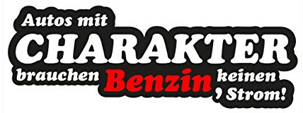 Aufkleber Autos mit Charakter Motiv Benzin ca. 16x5 cm Wetterfest Feinstaub Lustig Oldschool Oldtimer Umweltplakette