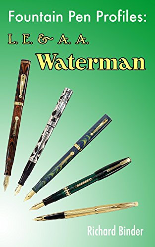 Fountain Pen Profiles: L. E. & A. A. Waterman