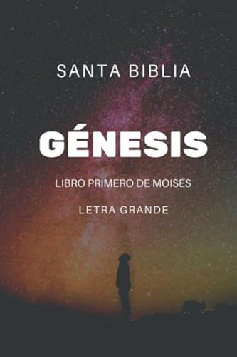 Génesis. Libro primero de Moisés: Letra grande