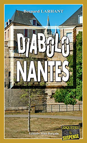 Diabolo-Nantes: Maître Nadège Pascal - Tome 2 (French Edition)