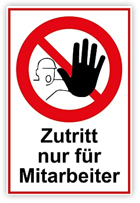 Zutritt nur für Mitarbeiter Schild 20 x 30 cm aus stabiler PVC Hartschaumplatte 3mm mit UV-Schutz von STROBO
