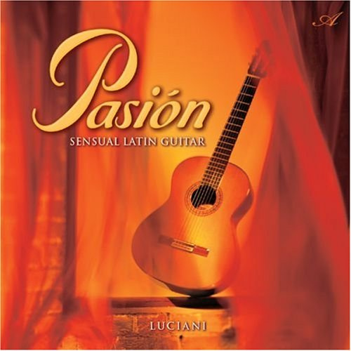 Pasion:Sensual Latin Guitar