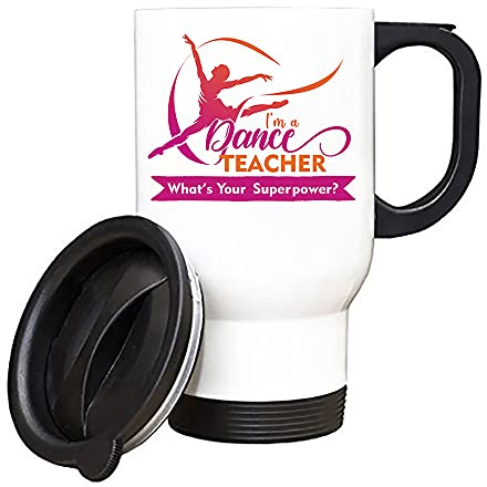 Giftme I'm a Dance Teacher What's Your Superpower Thankyou Gift, Teachers Appreciation, End of School Year,Birthday Gift Travel Tea/Coffee Mug. (White)