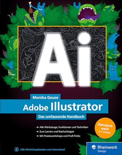 Adobe Illustrator: Das umfassende Handbuch – seitentreues E-Book in Farbe für Fire-Tablets und Kindle-Apps