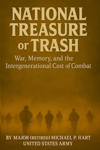 National Trash or Treasure: War, Memory, and the Intergenerational Costs of Combat