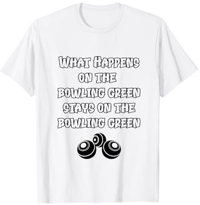 Funny Lawn Bowls, Bowls Bowling T-Shirt