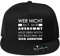 Wer Nicht mit Mir auskommt Baumwolle Baseball Cap, Basecap - Unisex Cap, Sport, Reisen, Style - Baseball Cap, Mütze (Cap 481-Schwarz)
