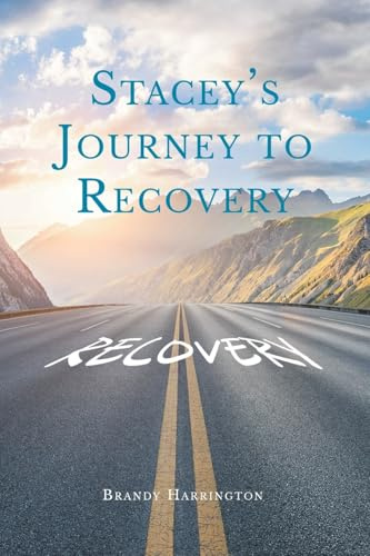 Stacey's Journey to Recovery
