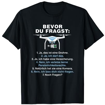 Bevor Du Fragst Lustiges Drohnen T-Shirt Drone Pilot T-Shirt