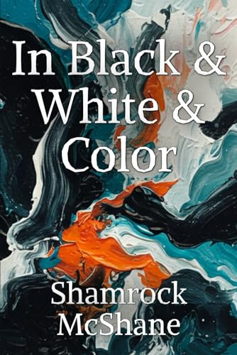 In Black & White & Color