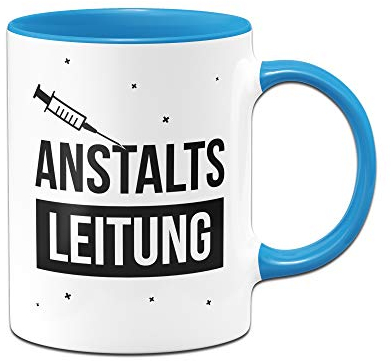 Tassenbrennerei Tasse mit Spruch Anstaltsleitung - Geschenk für Arbeitskollegen, Kollegin, Chef, Chefin Sprüche Tassen lustig (Blau)