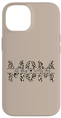 Hülle für iPhone 14 Leo Print Leopard Mom Mummy All Day Everyday