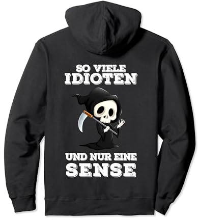 so viele idioten und nur eine sense Pullover Hoodie