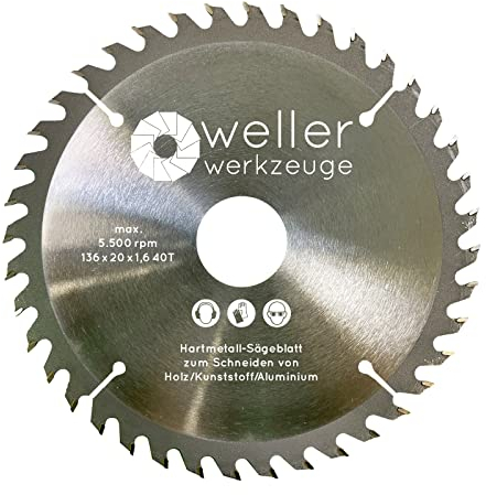 WELLERWERKZEUGE | Profi HM Kreissägeblatt Sägeblatt 136x20mm 40 Zähne für holz Kunststoff Aluminium passend für Akku Kreissäge Tischsäge