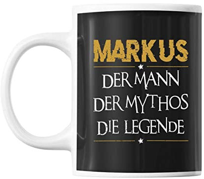 Tasse Markus ∣ Der Mann der Mythos die Legende | Tasse mit Spruch lustig Fun Tasse Geschenkideen