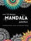 100 Mandala designs colouring book: Including animals, nature and alphabet