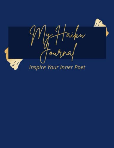 Haiku Journal: Inspire Your Inner Poet