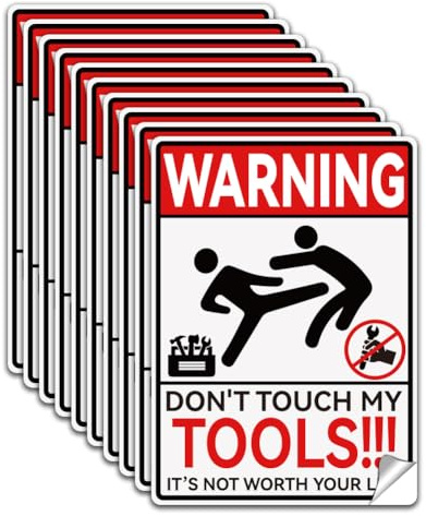 WADORN 10 Stück Don'T Touch My Tools Aufkleber, PVC It'S Not Worth Your Life Aufkleber Wasserdicht Selbstklebend Für Den Arbeitsplatz Geschäft Innen, 13x18cm