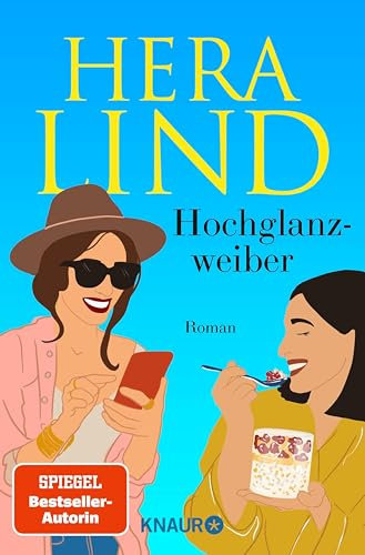 Hochglanzweiber: Roman