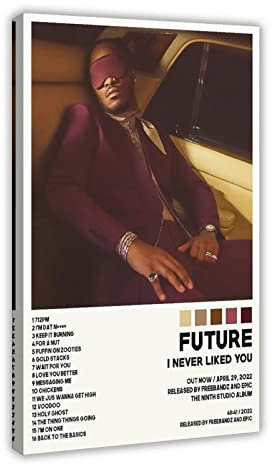 ARZARF Future Posters I Never Like You Tracklist Album Cover Poster 1 Leinwandposter Wandkunst Dekor Druck Bild Gemälde für Wohnzimmer Schlafzimmer Dekoration Rahmen Stil 08x12inch (20x30cm)