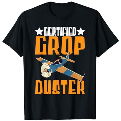 Certified Crop Duster T-Shirt