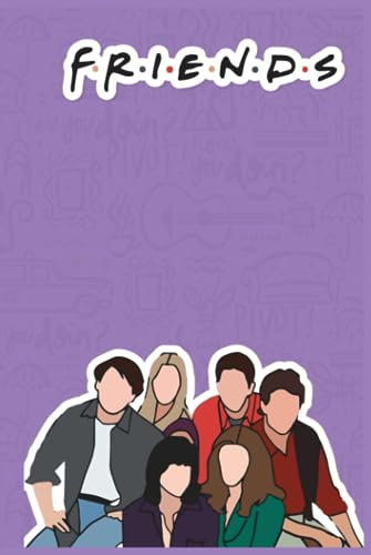 Friends TV show inspired premium Journal:: Premium Lined notebook for Note taking & Writing / A Must-Have for Friends TV-show (Series) Lovers / 6 x 9 in / Friends-themed composition book