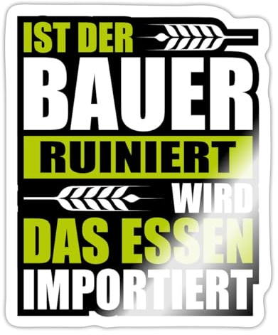 Spreadshirt Ist Der Bauer Ruiniert Wird Das Essen Importiert Sticker Bauern Demo Aufkleber 9,2 x 10 cm Weiß glänzend