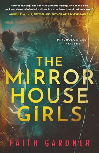 The Mirror House Girls: A psychological thriller