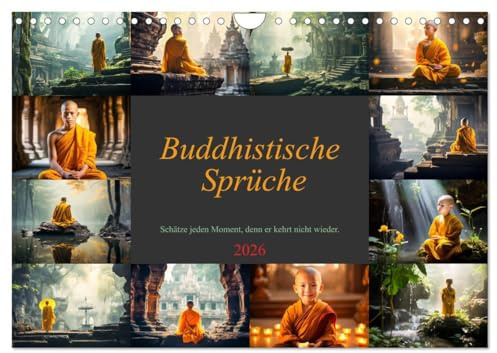 Buddhistische Sprüche (Wandkalender 2026 DIN A4 quer), CALVENDO Monatskalender: Lass die Weisheit des Buddhismus deinen Alltag erhellen, ein Jahr ... Erkenntnisse (CALVENDO Gesundheit)