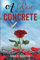A Rose In The Concrete