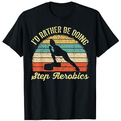 Step Aerobic Instructor Retro Vintage Dance Workout Fitness T-Shirt