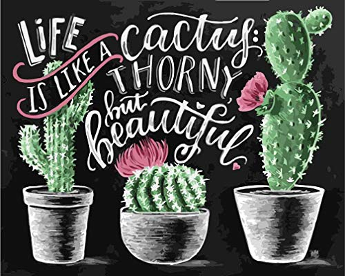 Awesocrafts Malen nach Zahlen-Kit, Kaktus Sukkulenten Zitate Life is Like A Cactus Zahlengemälde für Erwachsene, 40 x 50 cm, (Kakteen, Gerahmt)