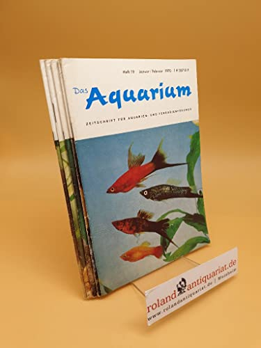 Das Aquarium ; Zeitschrift für Aquarien- und Terrarienfreunde ; zweimonatlich ; 4. Jahrgang, 1970 ; (5 Hefte)