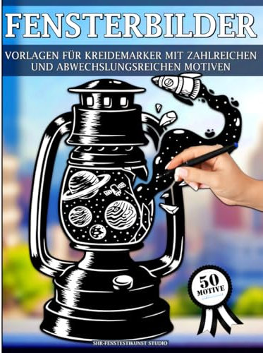 Fensterbilder Vorlagen für Kreidemarker: Fenstervorlagen mit schönen und großen Designs – wiederverwendbare und abwechslungsreiche Window Color Schablonen mit kreativen und lustigen Motiven