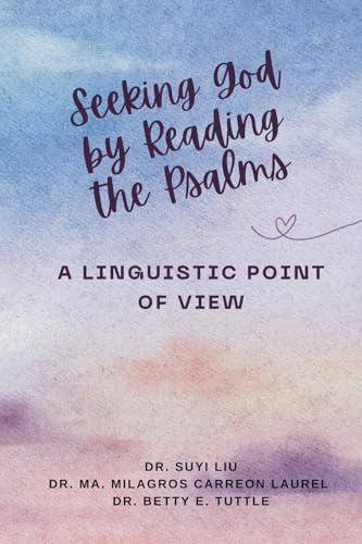 Seeking God by Reading the Psalms: A Linguistic Point of View