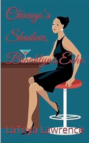 Chicago's Shadow, Brooklyn's Echo