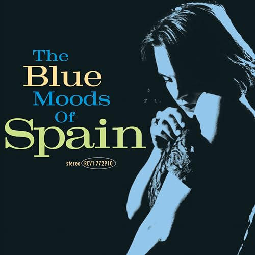 The Blue Moods Of Spain