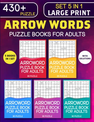 5 In 1 Set Arrowwords Puzzle Books for Adults: Arrow Words Book for Adults Containing Over 430 Large Activity Puzzles with Solution to Exercise the Brain and Relieve Stress