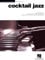 Cocktail Jazz: Jazz Piano Solos Series Volume 46 (English Edition)